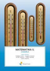 MATEMATIKA 5. - GYAKORLÓ (KERETTANTERV 2012) (2014)