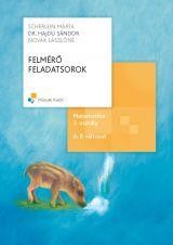 FELMÉRŐ FELADATSOROK - MATEMATIKA 3. OSZT. A,B VÁLTOZAT (2014)