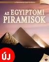 AZ EGYIPTOMI PIRAMISOK - A TÖRTÉNELEM NAGY REJTÉLYEI 12. (2014)
