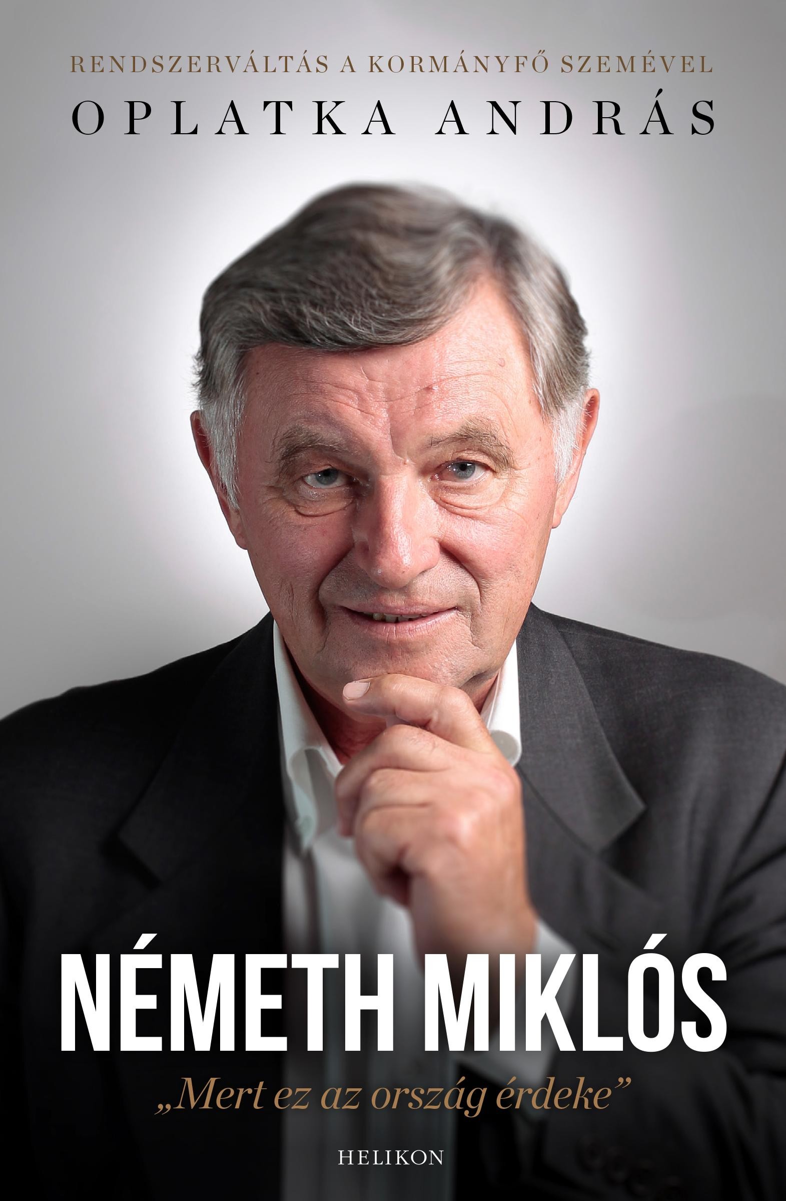 NÉMETH MIKLÓS - MERT EZ AZ ORSZÁG ÉRDEKE (2014)