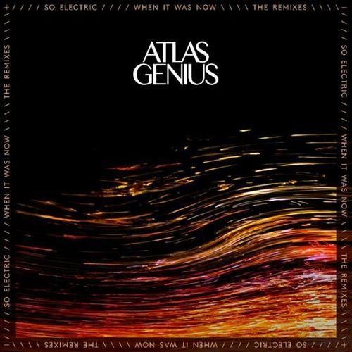 ATLAS GENIUS - WHEN IT WAS NOW- LP - (2013)