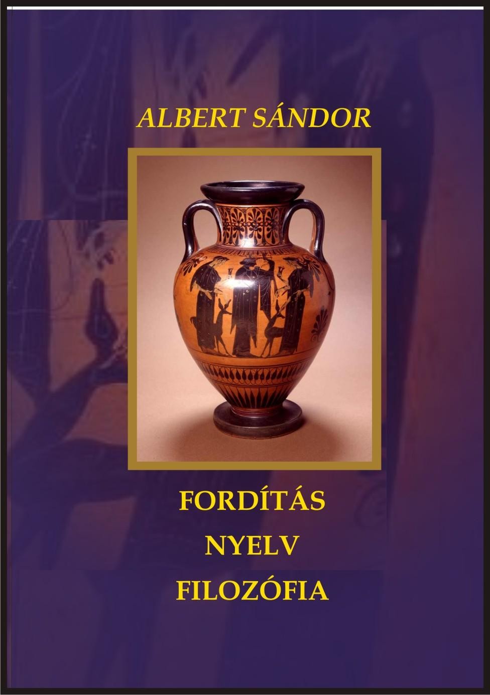 FORDÍTÁS - NYELV - FILOZÓFIA (2014)