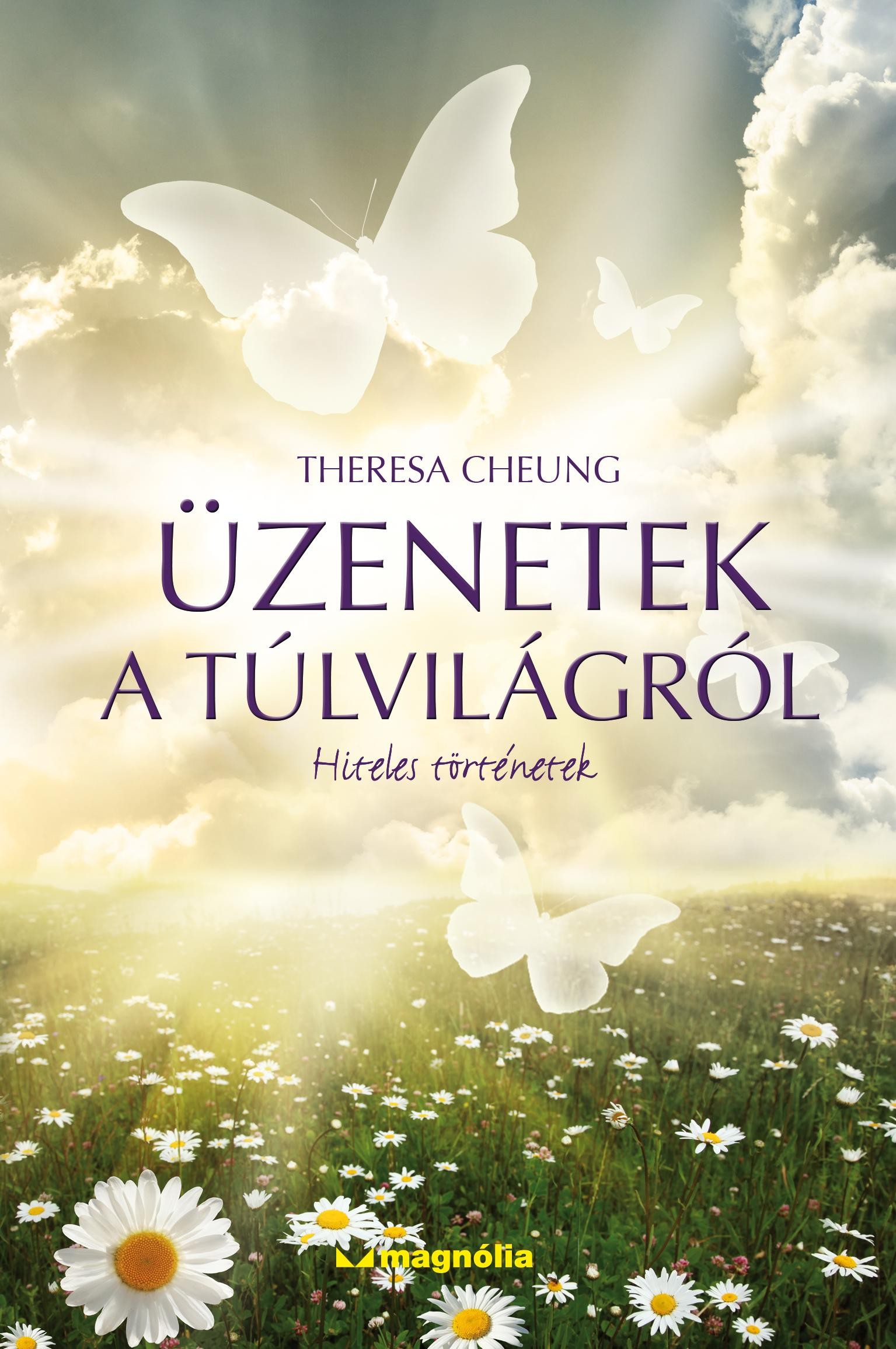 ÜZENETEK A TÚLVILÁGRÓL - HITELES TÖRTÉNETEK (2014)