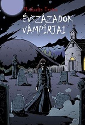 ÉVSZÁZADOK VÁMPÍRJAI (2014)