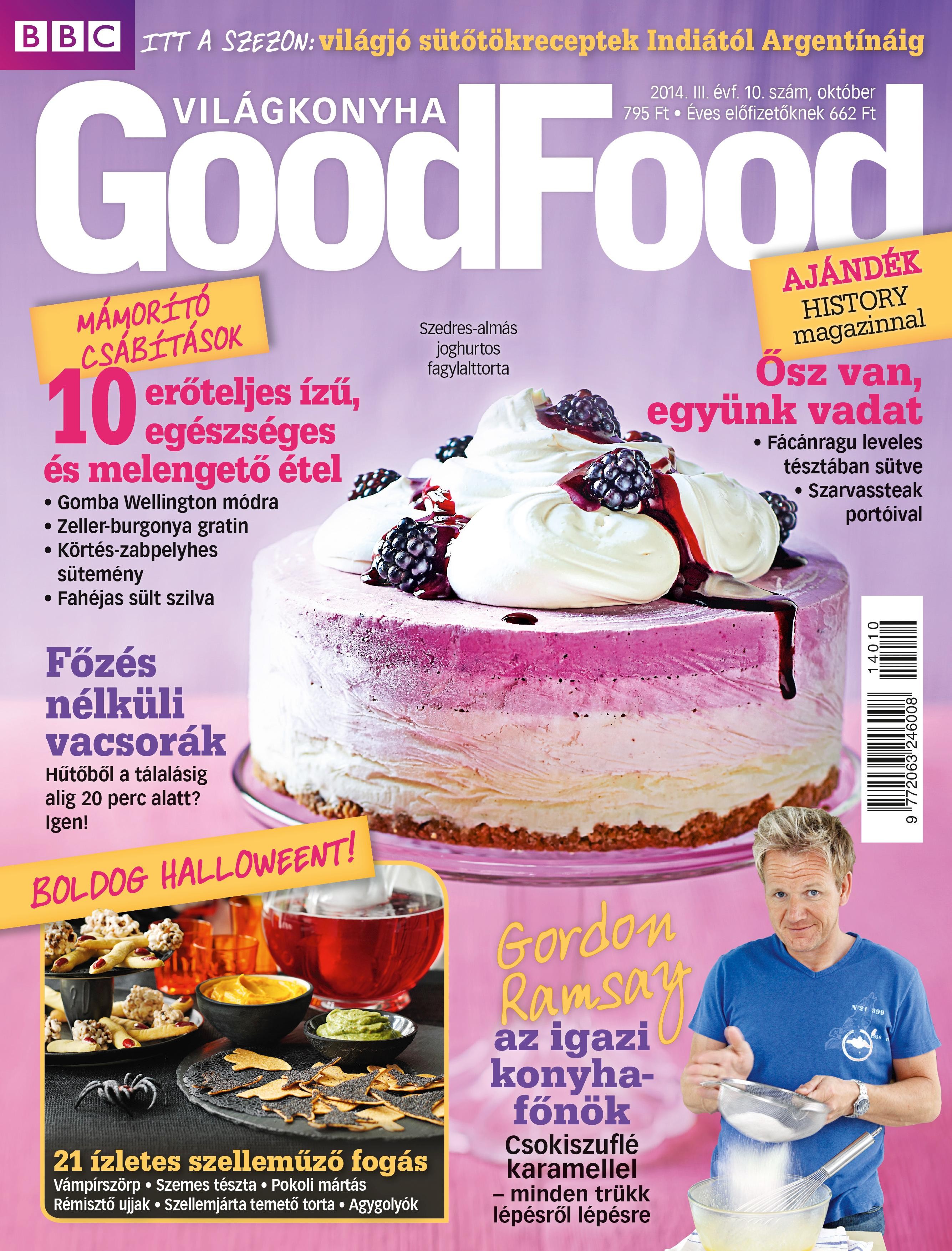 GOODFOOD - VILÁGKONYHA III. ÉVF. (2014/10.) + AJÁNDÉK HISTORY MAGAZIN! (2014)