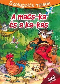 A MACS-KA ÉS A KA-KAS - SZÓTAGOLÓS MESÉK (2014)