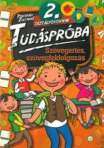 SZÖVEGÉRTÉS, SZÖVEGFELDOLGOZÁS - TUDÁSPRÓBA 2. OSZT. (2014)