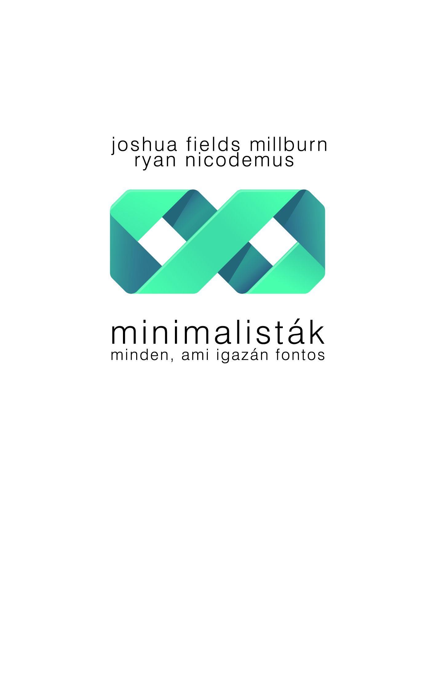 MINIMALISTÁK - MINDEN, AMI IGAZÁN FONTOS (2014)
