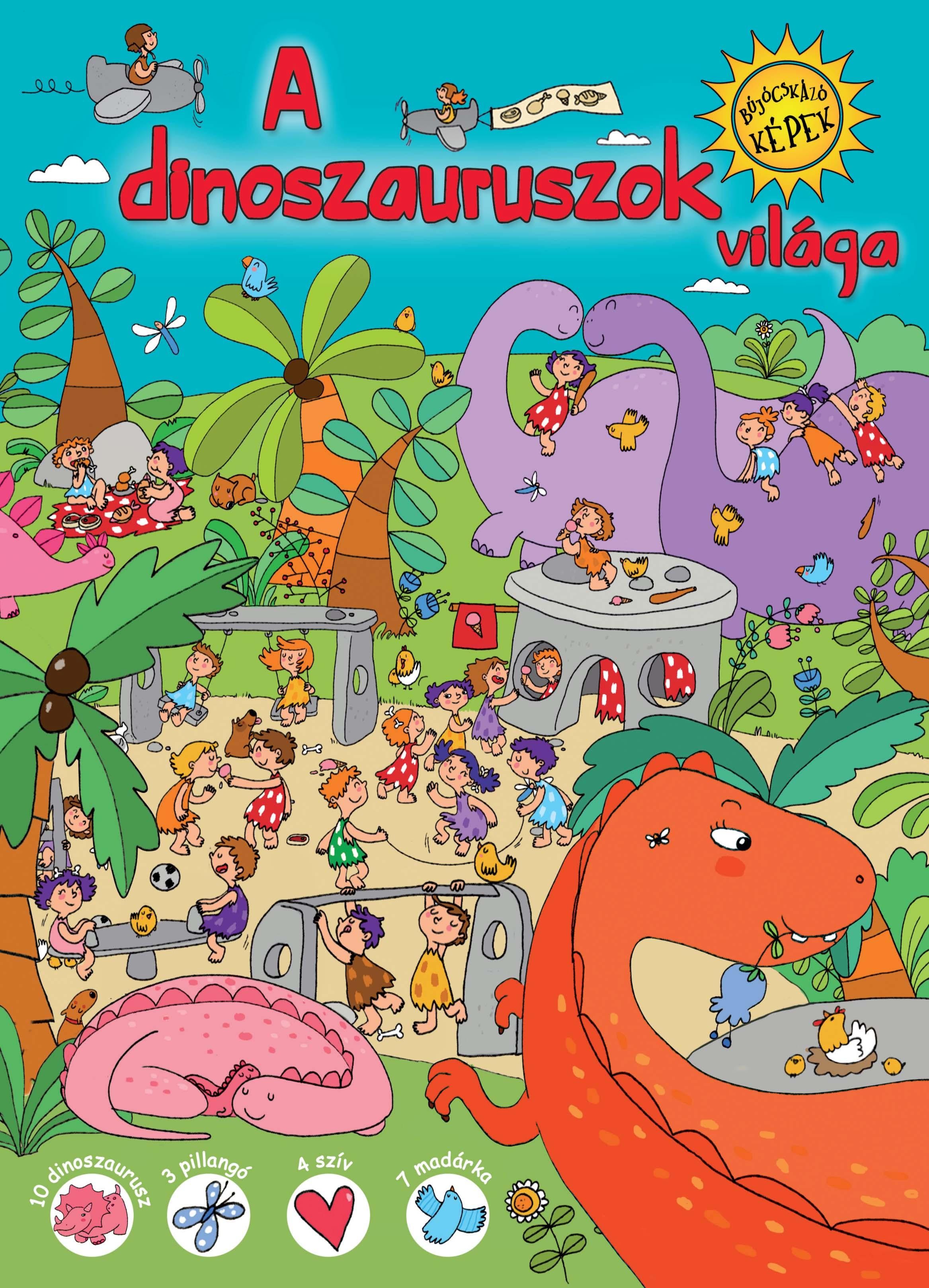 A DINOSZAURUSZOK VILÁGA - BÚJÓCSKÁZÓ KÉPEK (2014)