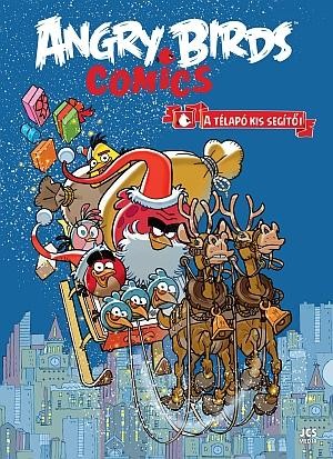 ANGRY BIRDS COMICS - A TÉLAPÓ KIS SEGÍTŐI (2014)