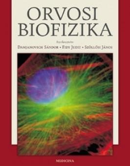 ORVOSI BIOFIZIKA - 3. JAVÍTOTT KIADÁS (2005)