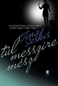 TÚL MESSZIRE MÉSZ! (2014)