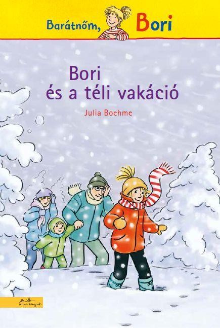 BORI ÉS A TÉLI VAKÁCIÓ - BARÁTNŐM, BORI (2014)