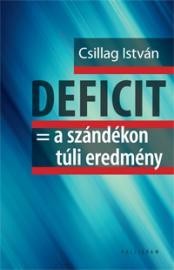 DEFICIT = A SZÁNDÉKON TÚLI EREDMÉNY (2013)