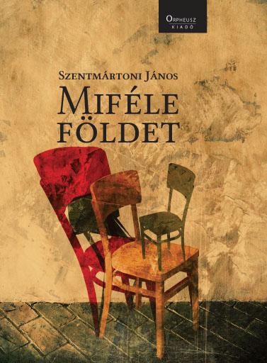 MIFÉLE FÖLDET (2014)