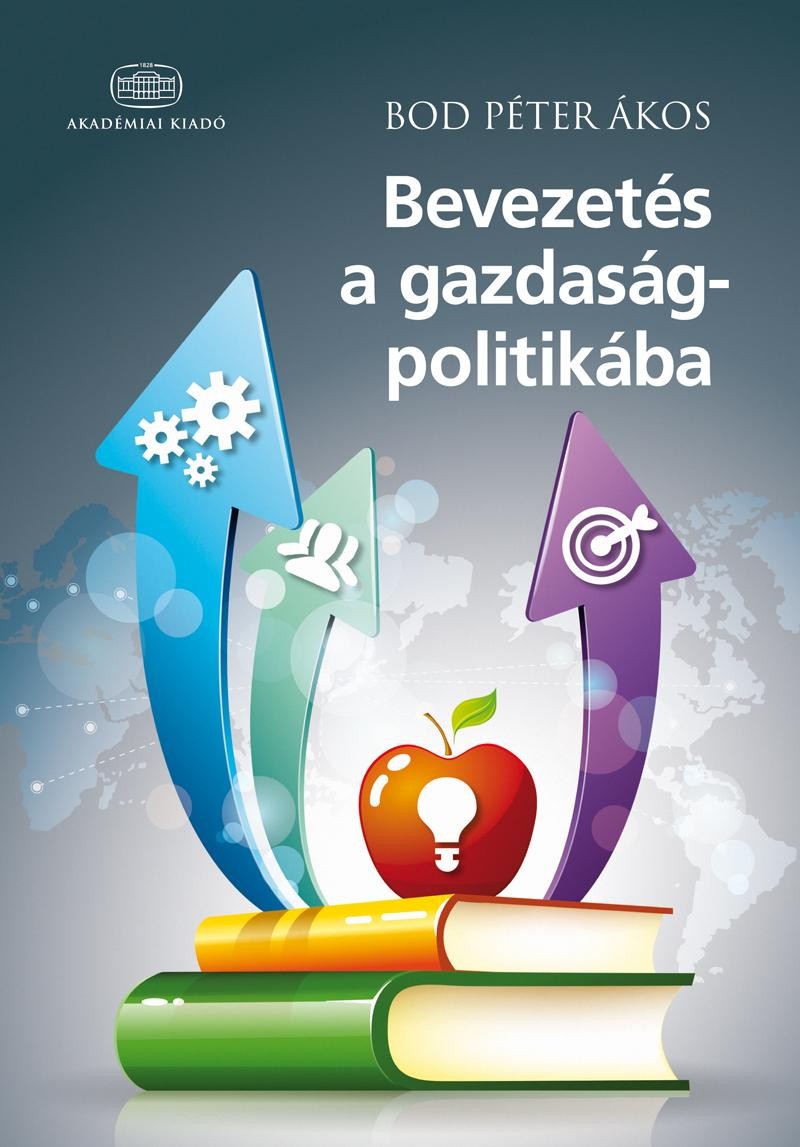 BEVEZETÉS A GAZDASÁGPOLITIKÁBA (2014)