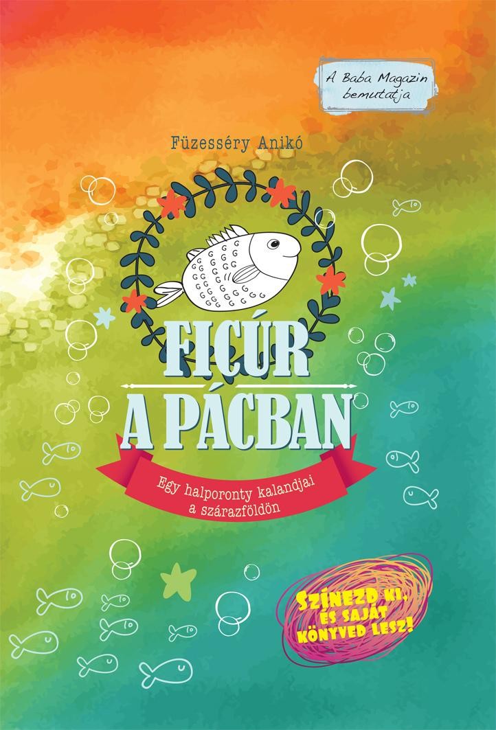 FICÚR A PÁCBAN - EGY HALPORONTY KALANDJAI A SZÁRAZFÖLDÖN (2014)