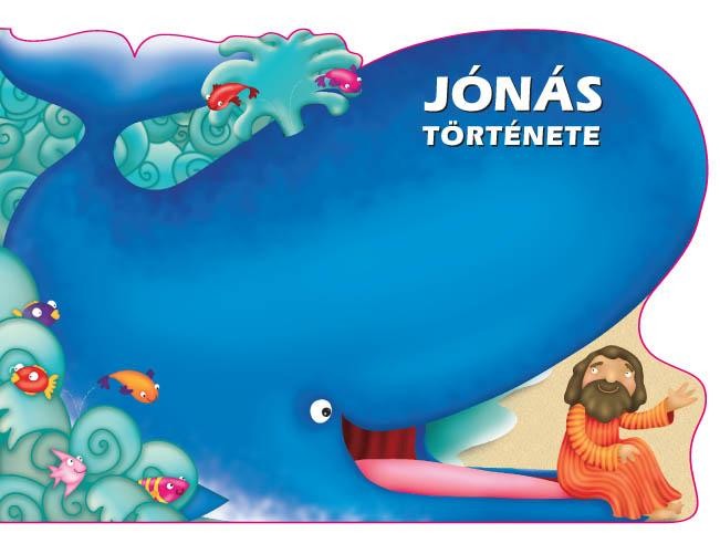 JÓNÁS TÖRTÉNETE - BIBLIAI MESEKÖNYVEK (LAPOZÓ) (2014)