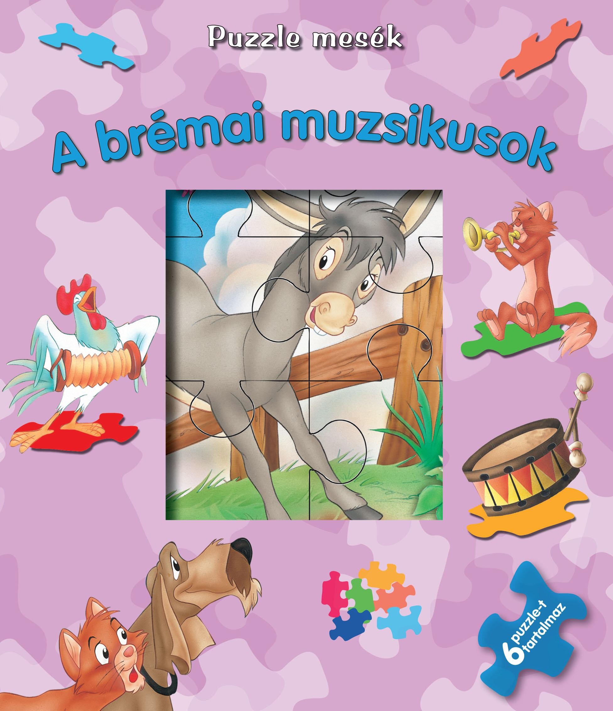 A BRÉMAI MUZSIKUSOK - PUZZLE MESÉK (2014)