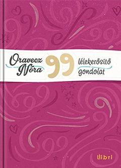 99 LÉLEKERŐSÍTŐ GONDOLAT (2014)