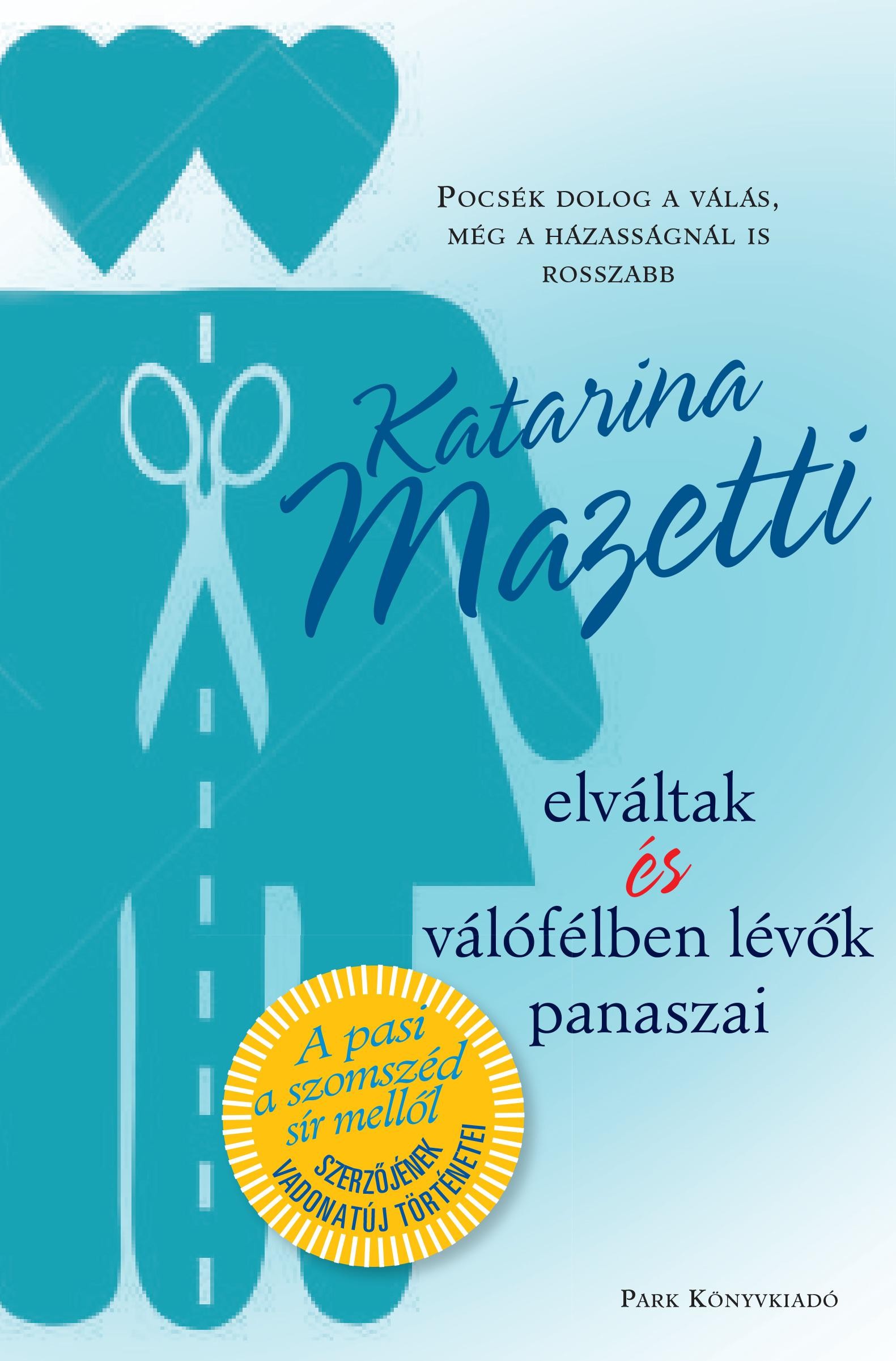 ELVÁLTAK ÉS VÁLÓFÉLBEN LÉVŐK PANASZAI (2014)