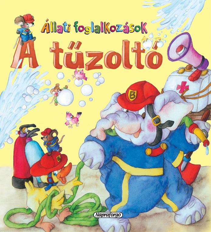 A TŰZOLTÓ - ÁLLATI FOGLALKOZÁSOK (2014)