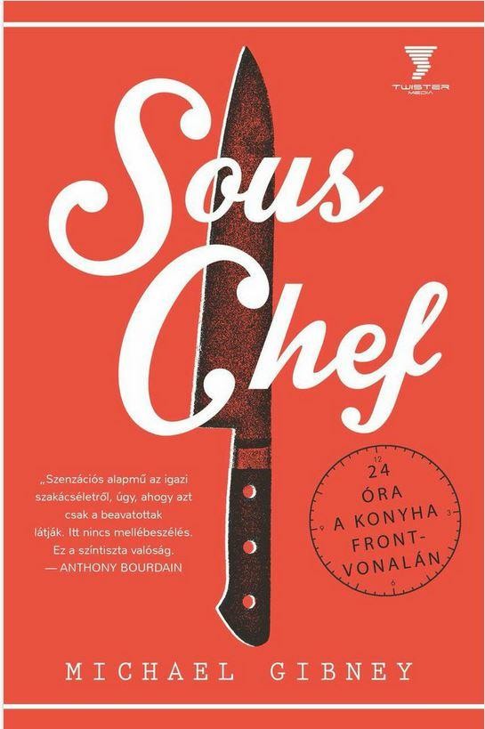 SOUS CHEF - 24 ÓRA A KONYHA FRONTVONALÁN (2014)
