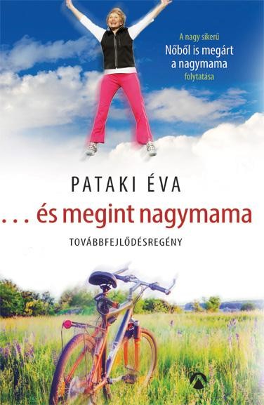 ÉS MEGINT NAGYMAMA - TOVÁBBFEJLŐDÉSREGÉNY (2014)