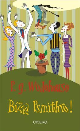 BÍZZA PSMITHRE! (2014)