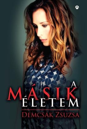 A MÁSIK ÉLETEM (2014)