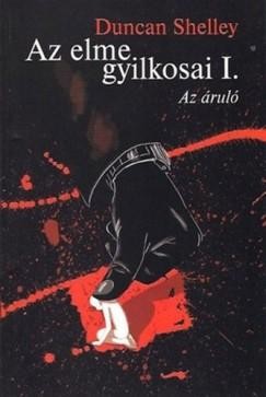 AZ ELME GYILKOSAI I. - AZ ÁRULÓ (2010)