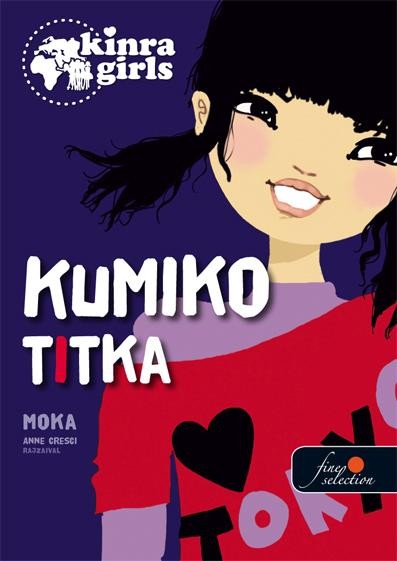 KUMIKO TITKA - KÖTÖTT - KINRA GIRLS 2. (2014)