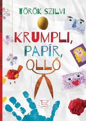 KRUMPLI, PAPÍR, OLLÓ (PAGONY KREATÍV) (2014)