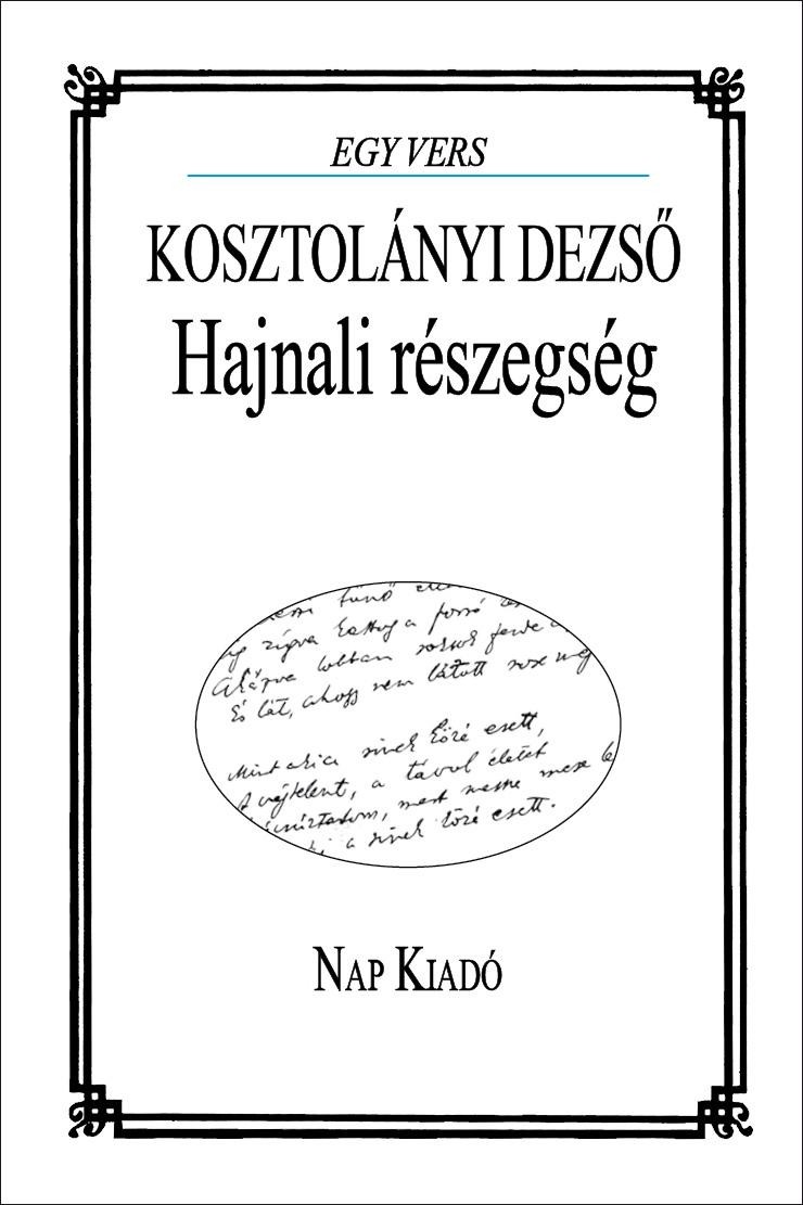 HAJNALI RÉSZEGSÉG - EGY VERS (2014)