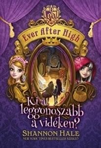 KI A LEGGONOSZABB A VIDÉKEN? - EVER AFTER HIGH 2. (2014)