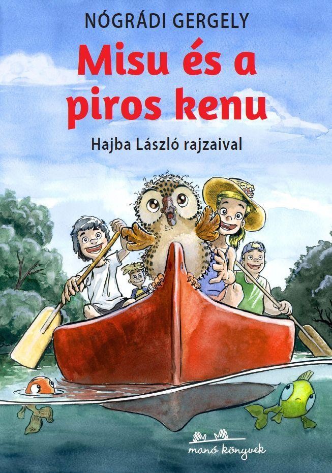 MISU ÉS A PIROS KENU (2014)