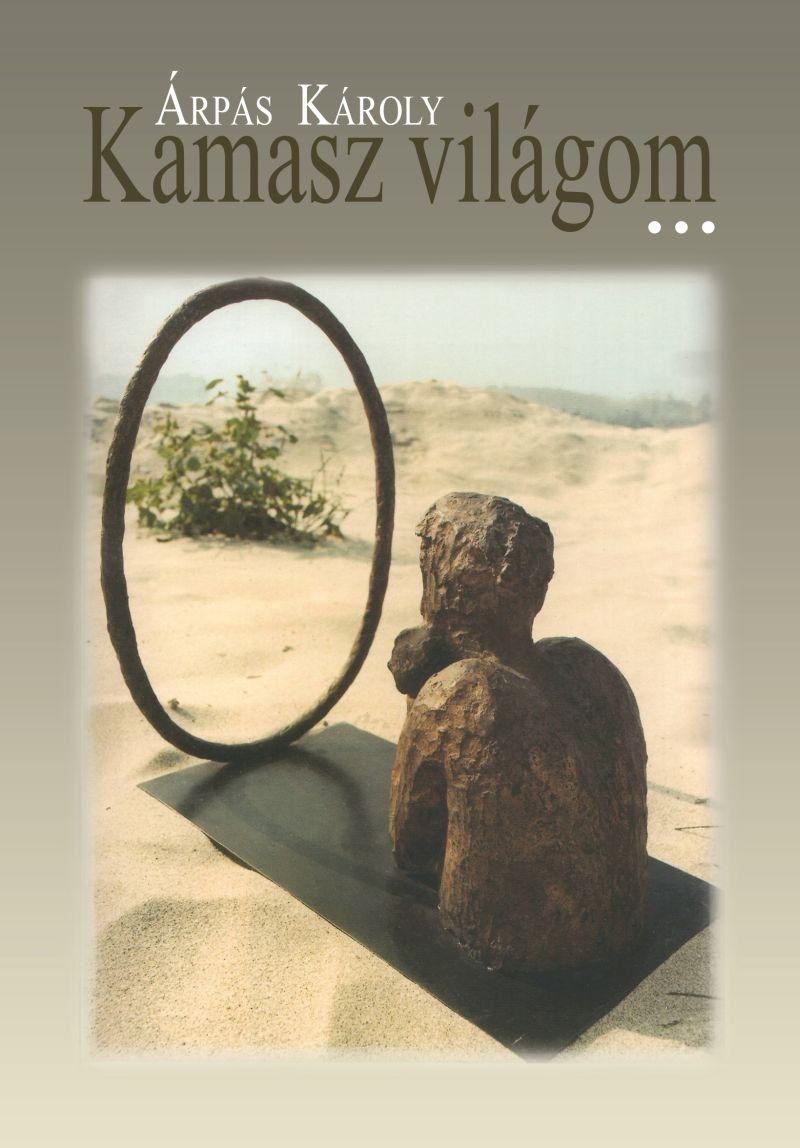 KAMASZ VILÁGOM... (GYŰJTEMÉNYES KÖTET) (2014)