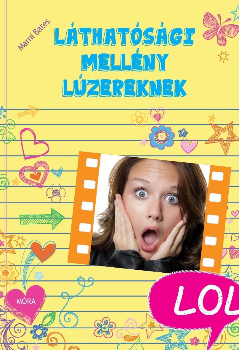 LÁTHATÓSÁGI MELLÉNY LÚZEREKNEK - LOL KÖNYVEK (2014)