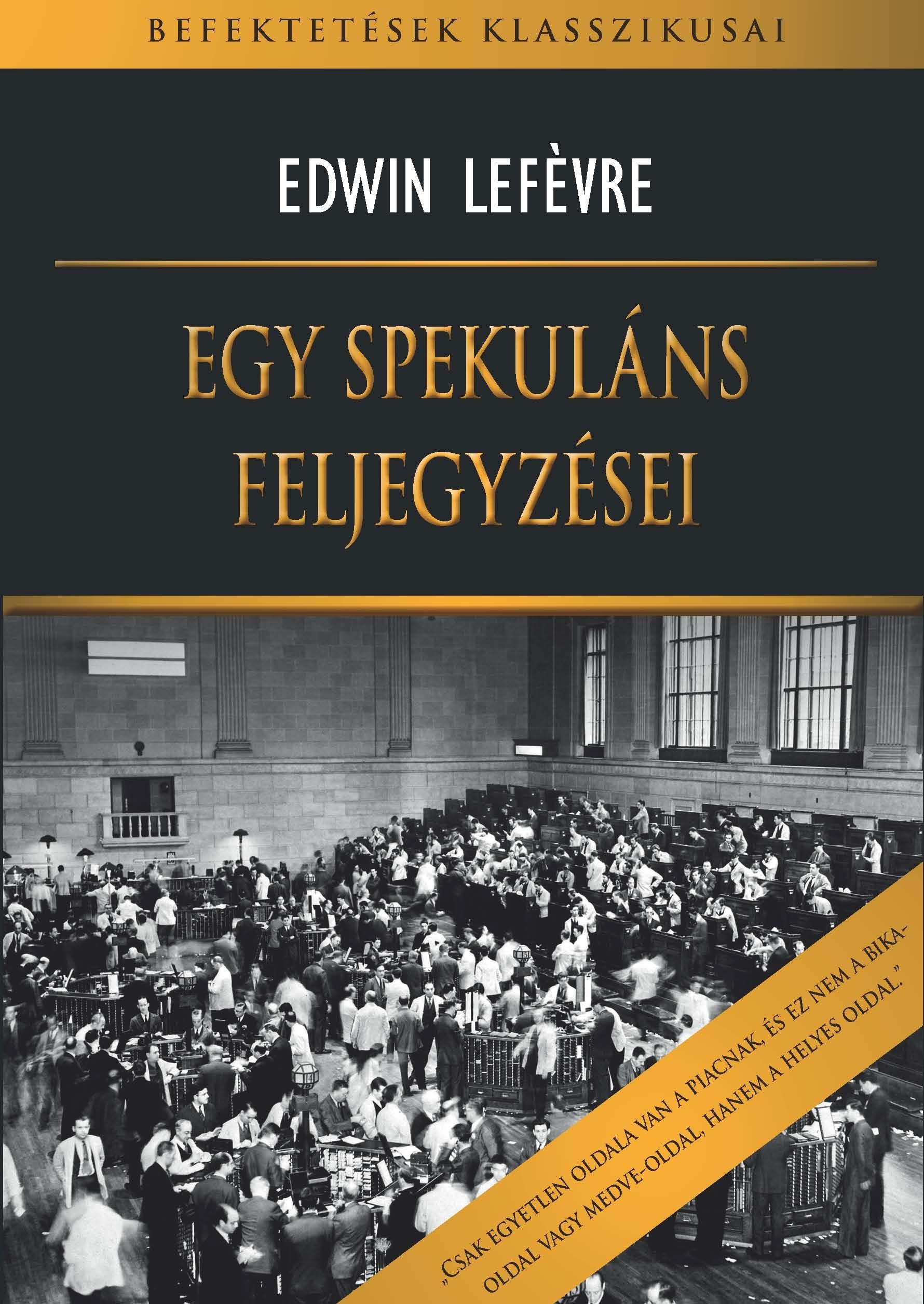 EGY SPEKULÁNS FELJEGYZÉSEI (2014)