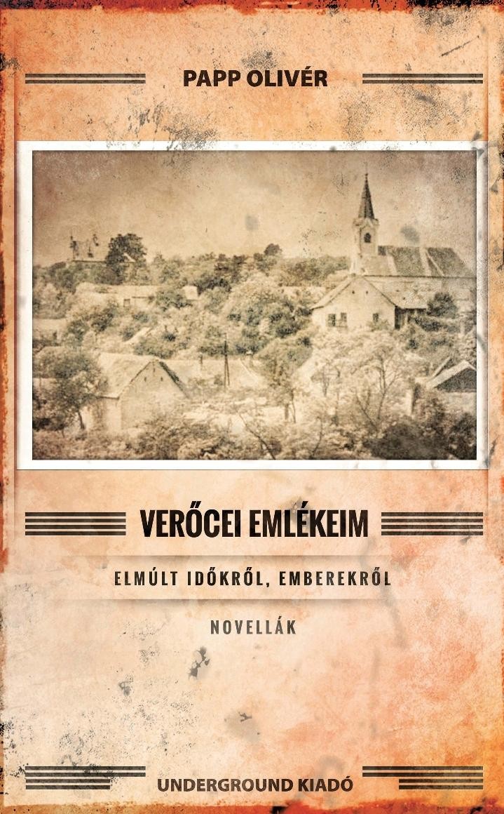 VERŐCEI EMLÉKEIM (2014)