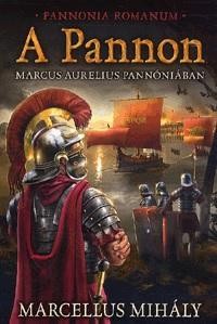 A PANNON - MARCUS AURELIUS PANNÓNIÁBAN (2014)