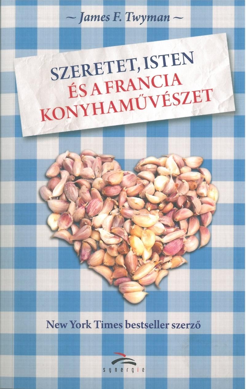SZERETET, ISTEN ÉS A FRANCIA KONYHAMŰVÉSZET (2014)
