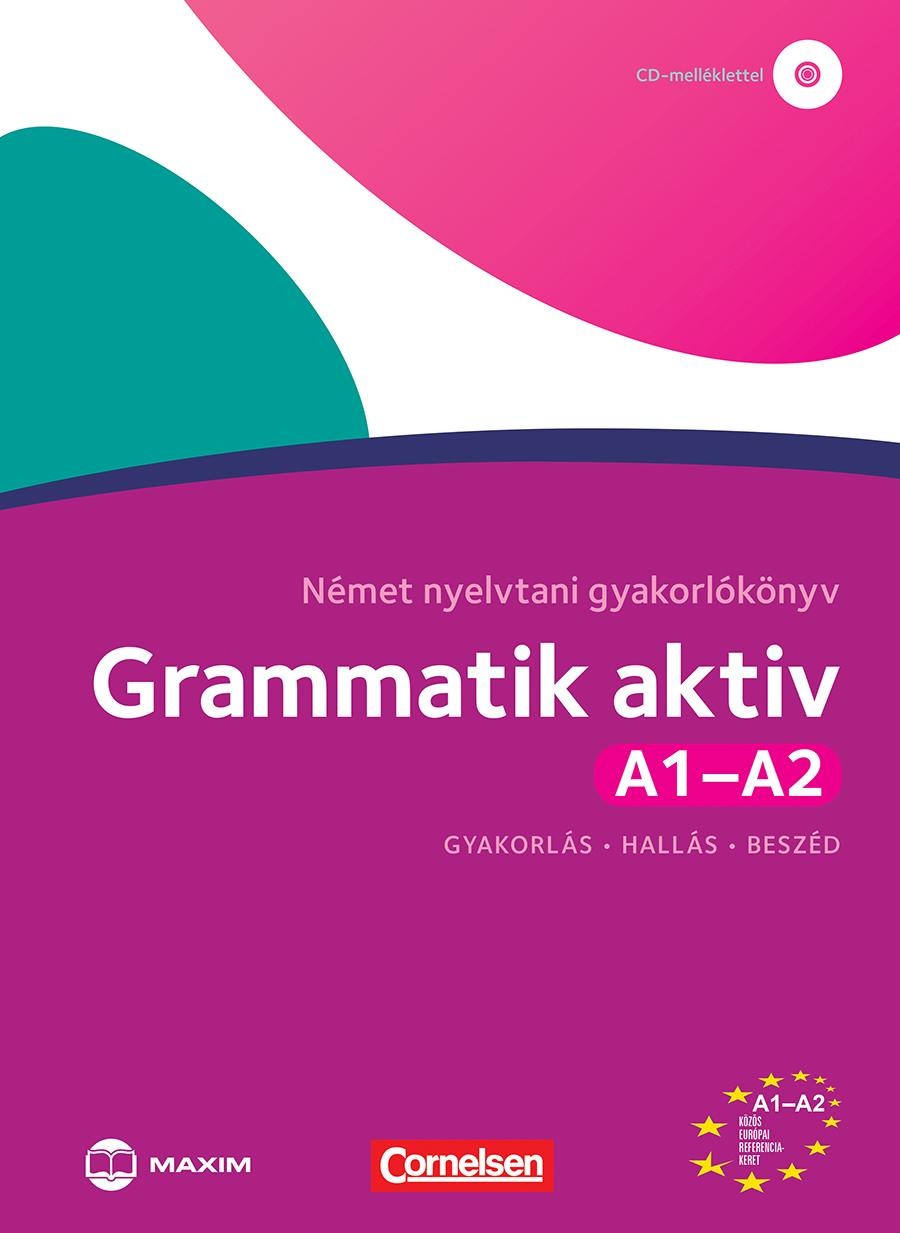 GRAMMATIK AKTIV A1-A2 - NÉMET NYELVTANI GYAKORLÓKÖNYV (CD-MELLÉKLETTEL) (2014)