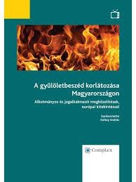 A GYŰLÖLETBESZÉD KORLÁTOZÁSA MAGYARORSZÁGON