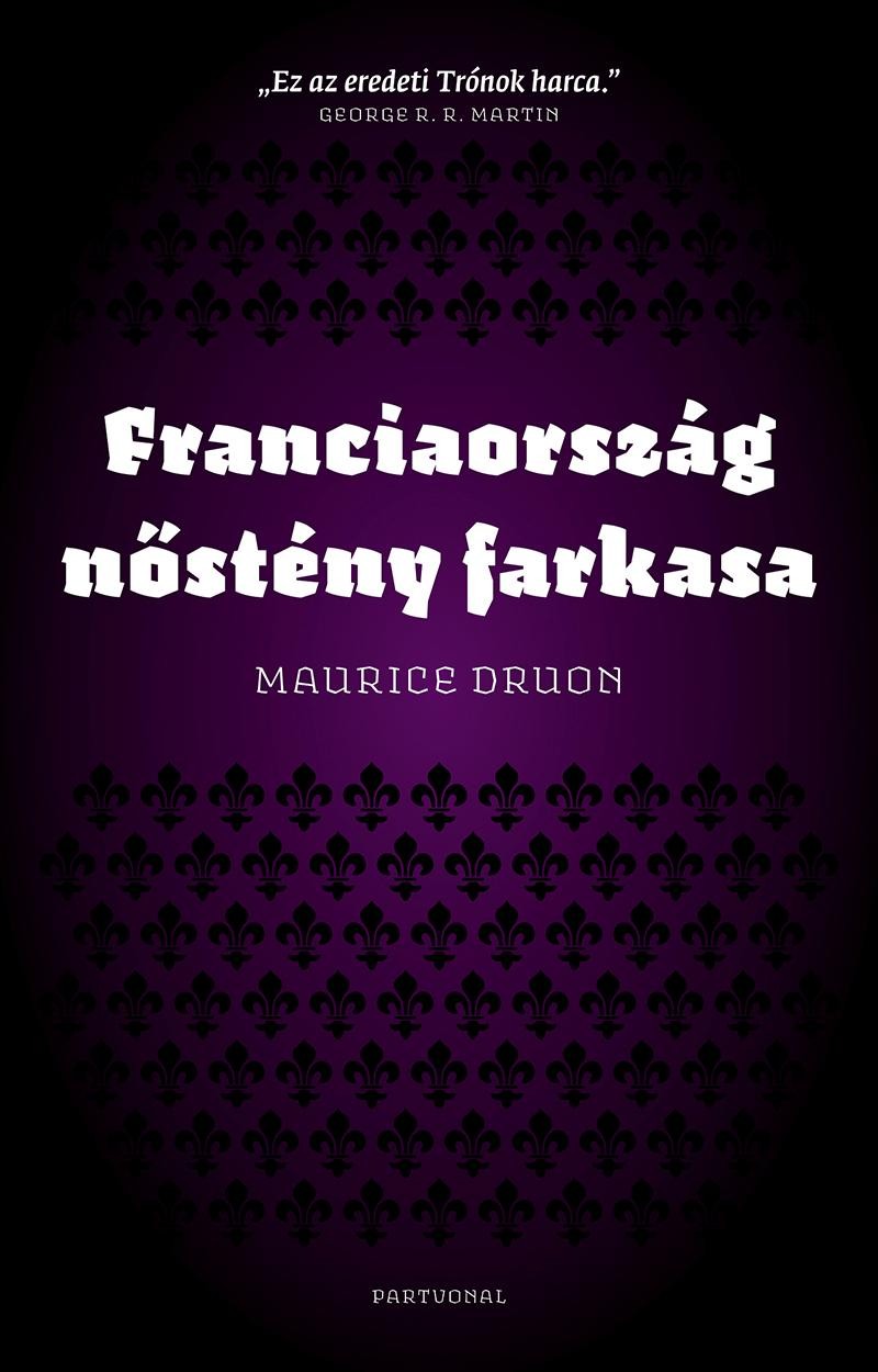 FRANCIAORSZÁG NŐSTÉNY FARKASA - ÚJ, 2014 (2014)