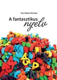 A FANTASZTIKUS NYELV (2014)