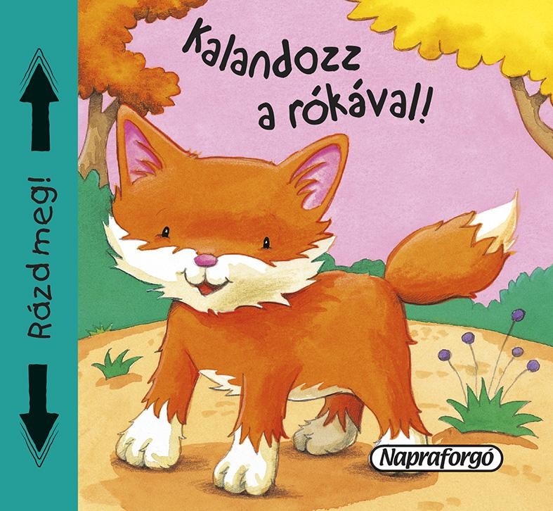 KALANDOZZ A RÓKÁVAL! - SÍPOLÓ KÖNYVEK (2014)