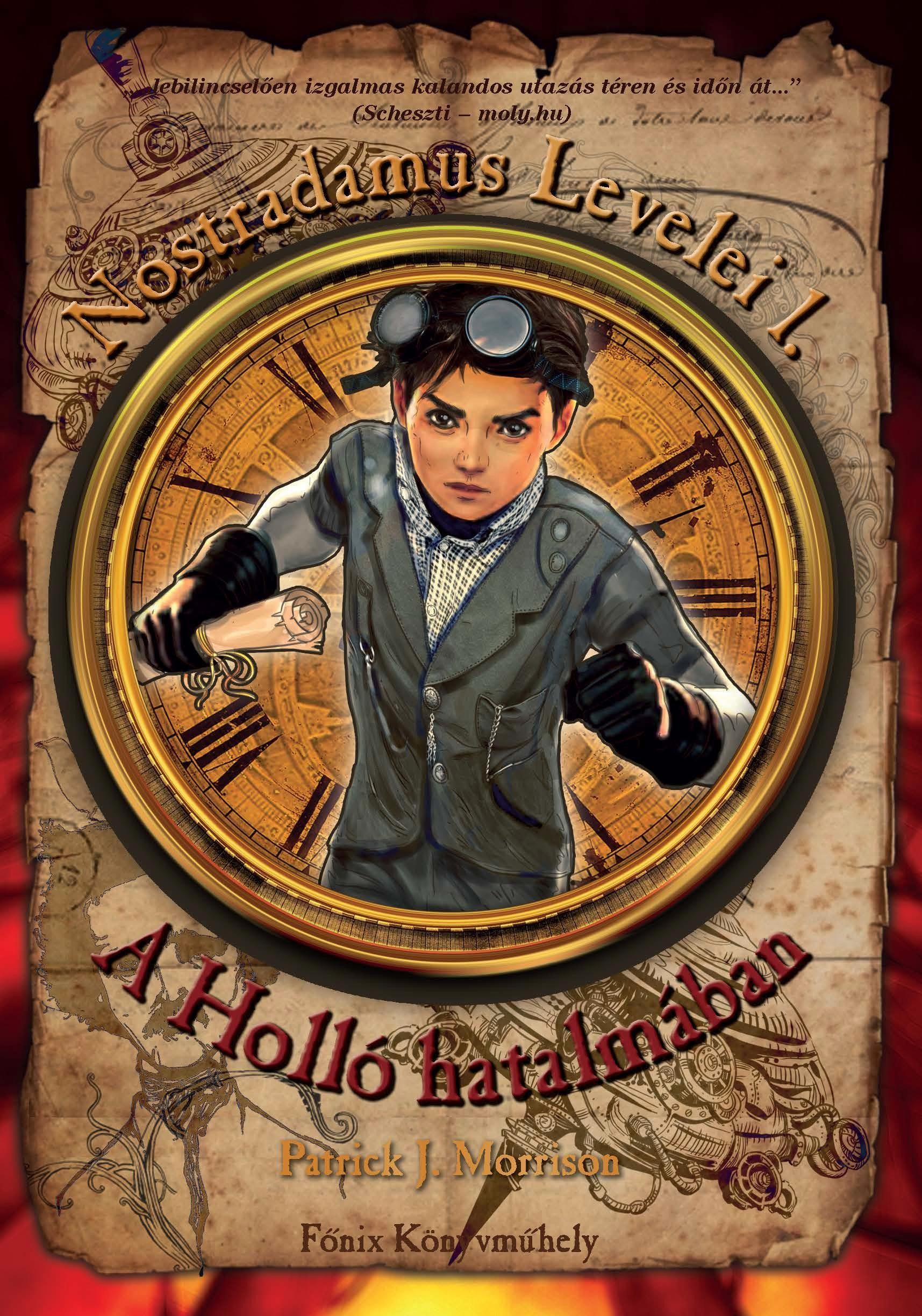 A HOLLÓ HATALMÁBAN - NOSTRADAMUS LEVELEI I. (2014)