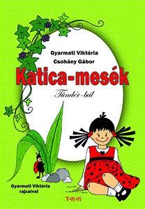 KATICA-MESÉK - TÜNDÉR-BÁL (2014)