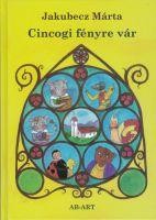 CINCOGI FÉNYRE VÁR (2014)